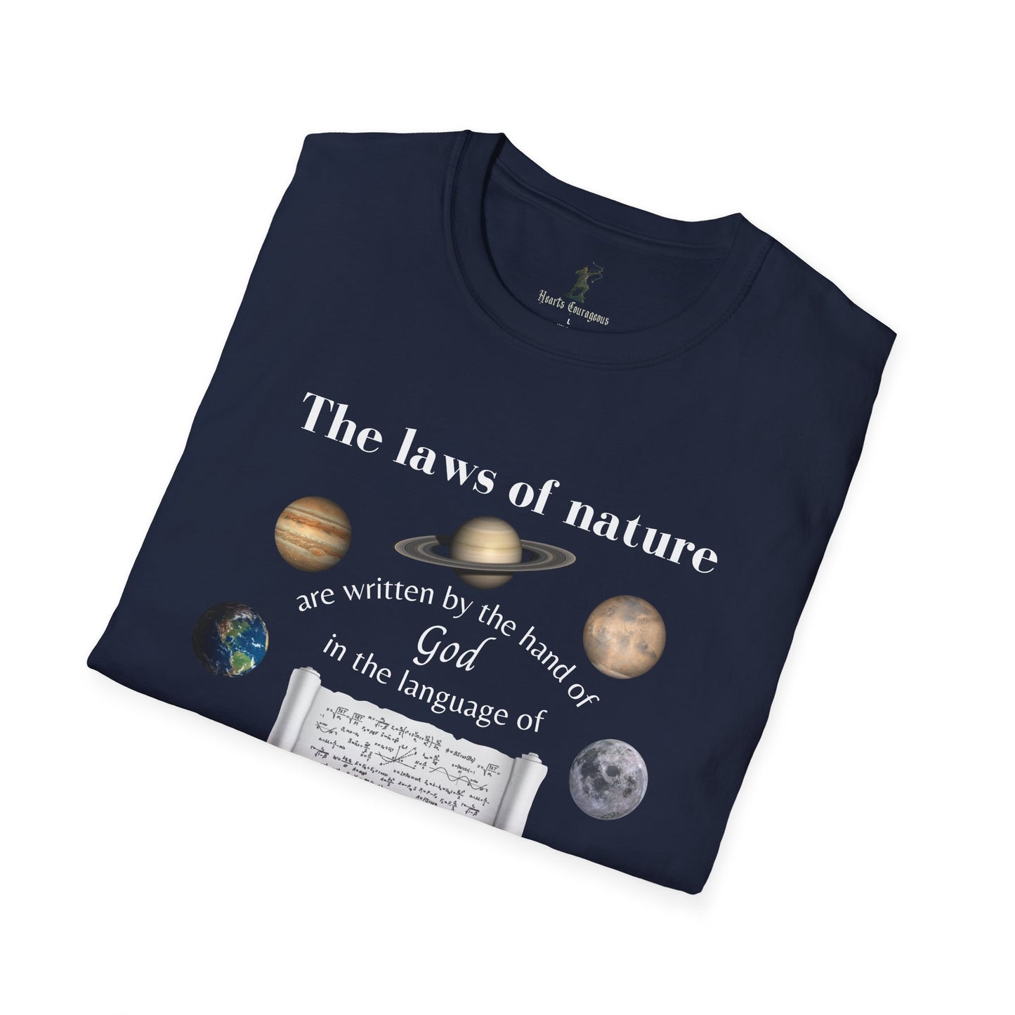 The Laws of Nature are Written by God - Quote by Galileo T-Shirt