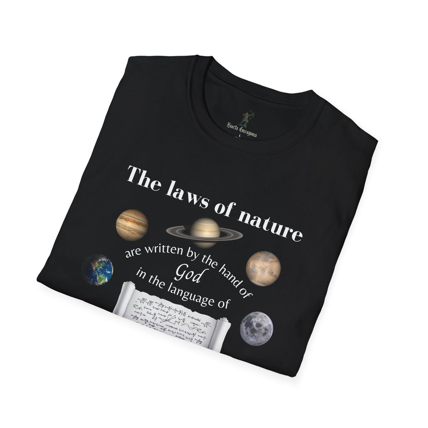 The Laws of Nature are Written by God - Quote by Galileo T-Shirt