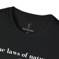 The Laws of Nature are Written by God - Quote by Galileo T-Shirt
