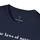 The Laws of Nature are Written by God - Quote by Galileo T-Shirt