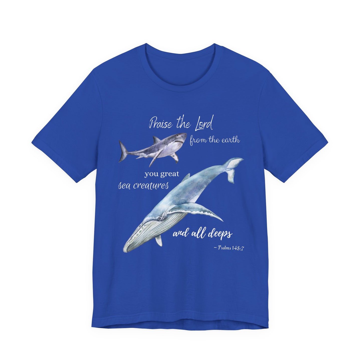 Praise the Lord - Psalm 148:7 with Whale and Shark Adult T-Shirt