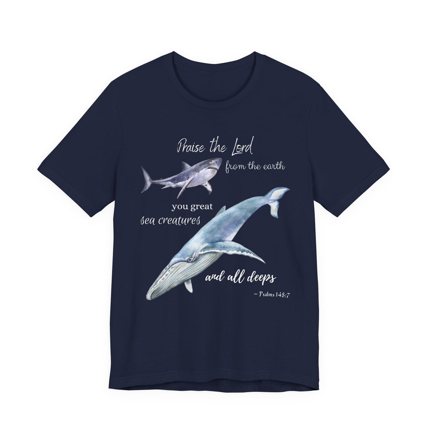 Praise the Lord - Psalm 148:7 with Whale and Shark Adult T-Shirt