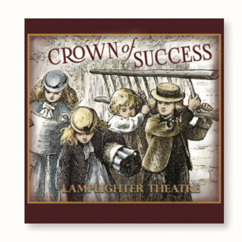 Crown of Success - Lamplighter Audio Drama CD