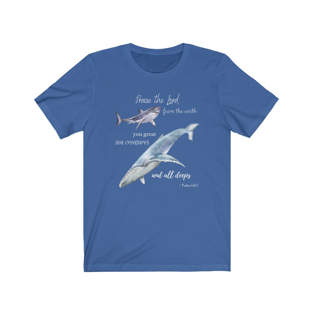 Praise the Lord - Psalm 148:7 with Whale and Shark Adult T-Shirt