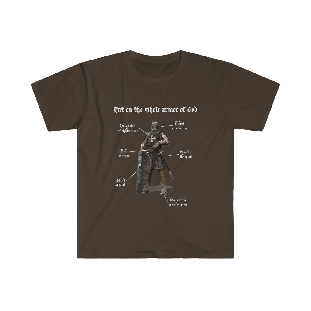 Put on the Whole Armor of God - Ephesians 6:13-18 -Adult Size Softstyle T-Shirt