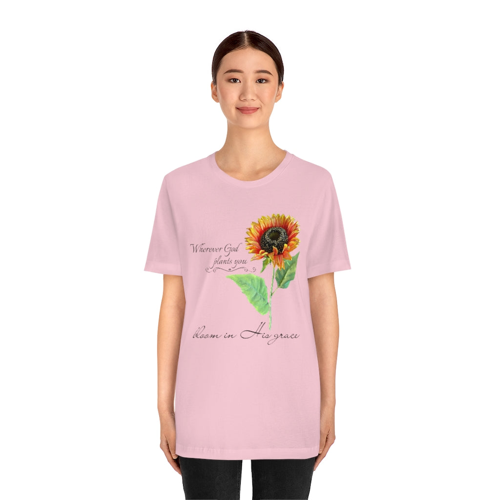 Bloom in His Grace - Adult Size High Quality T-Shirt - Christian, Sunflower, Inspirational