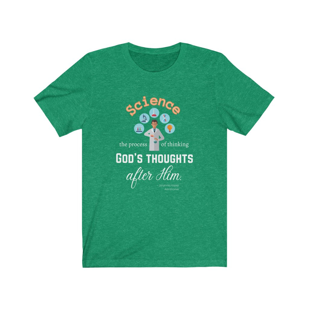 Thinking God's Thoughts After Him - quote by Johannes Kepler T-Shirt