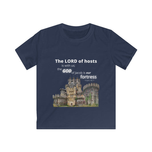 The Lord of Hosts is with Us - Psalm 46:7 -  Kids Softstyle T-Shirt