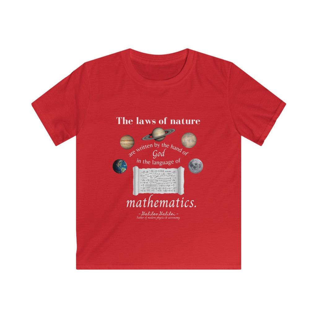 The Laws of Nature are Written by God - quote by Galileo Kids T-shirt