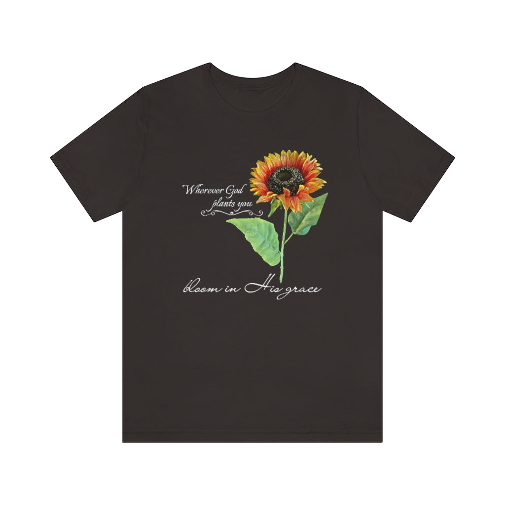 Bloom in His Grace - Adult Size High Quality T-Shirt - Christian, Sunflower, Inspirational