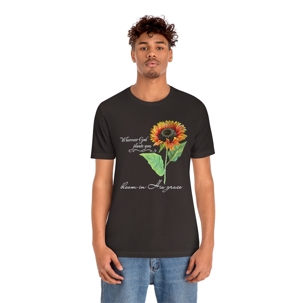 Bloom in His Grace - Adult Size High Quality T-Shirt - Christian, Sunflower, Inspirational