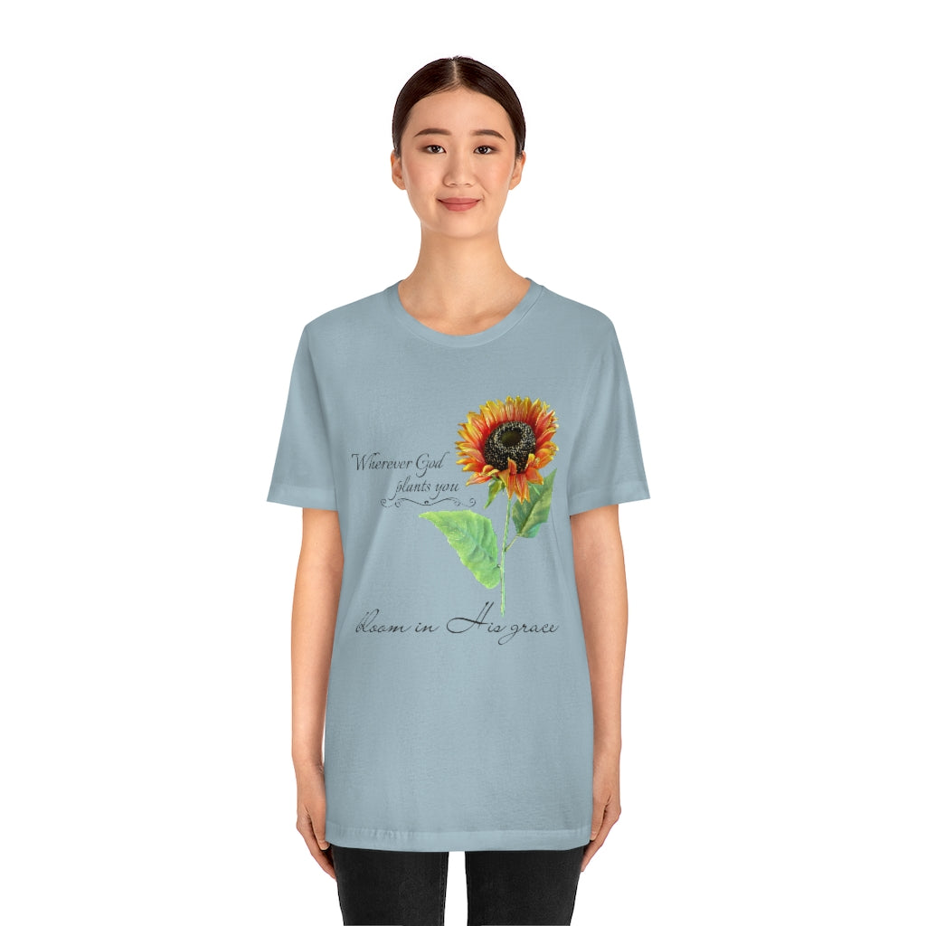 Bloom in His Grace - Adult Size High Quality T-Shirt - Christian, Sunflower, Inspirational