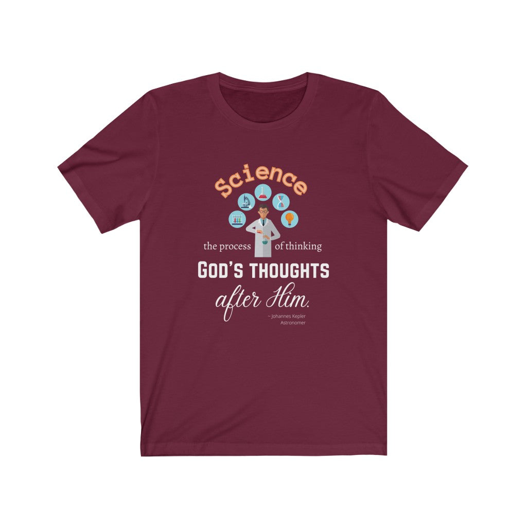 Thinking God's Thoughts After Him - quote by Johannes Kepler T-Shirt