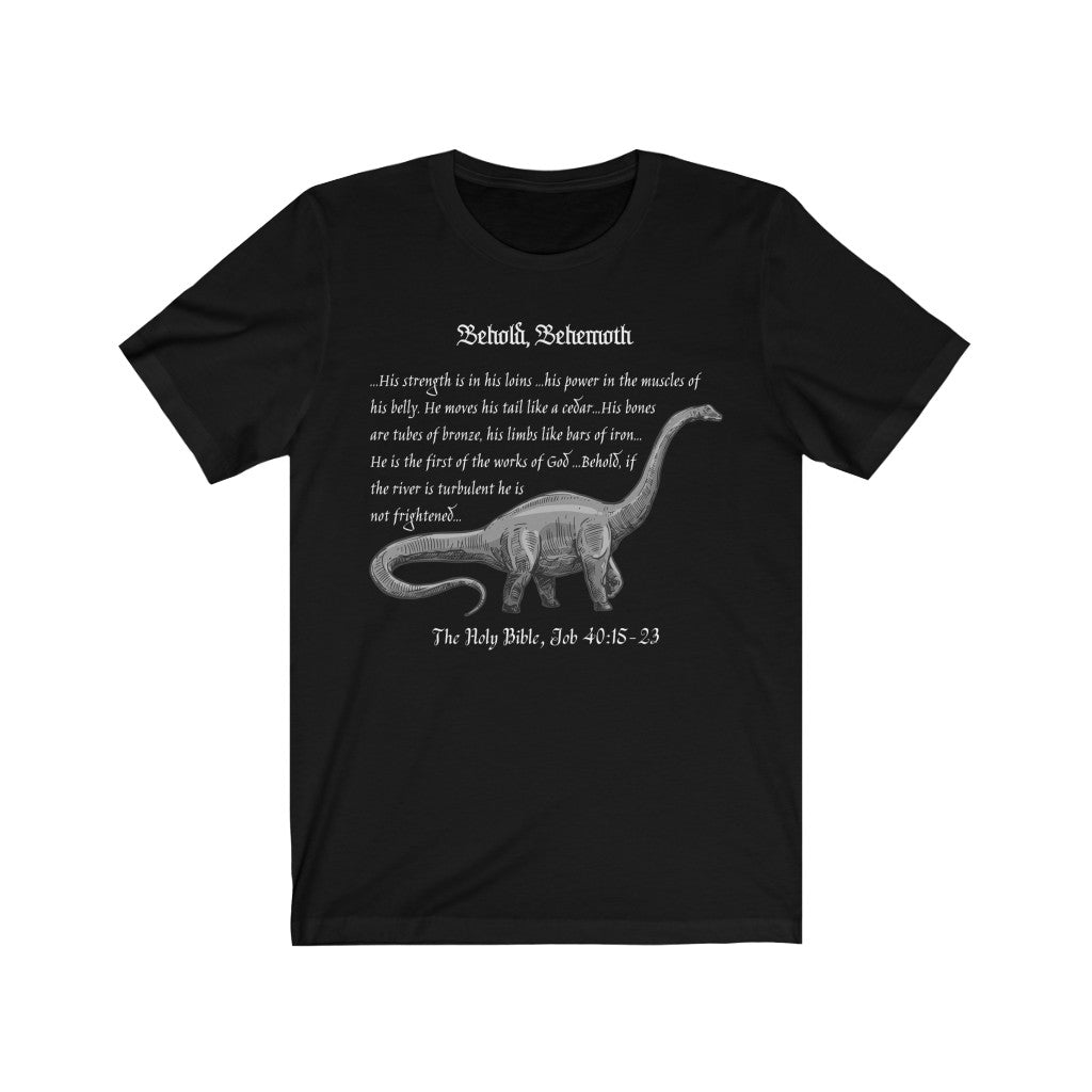 Behold Behemoth - Brachiosaurus - Job 40:15-23 Adult Sized T-Shirt