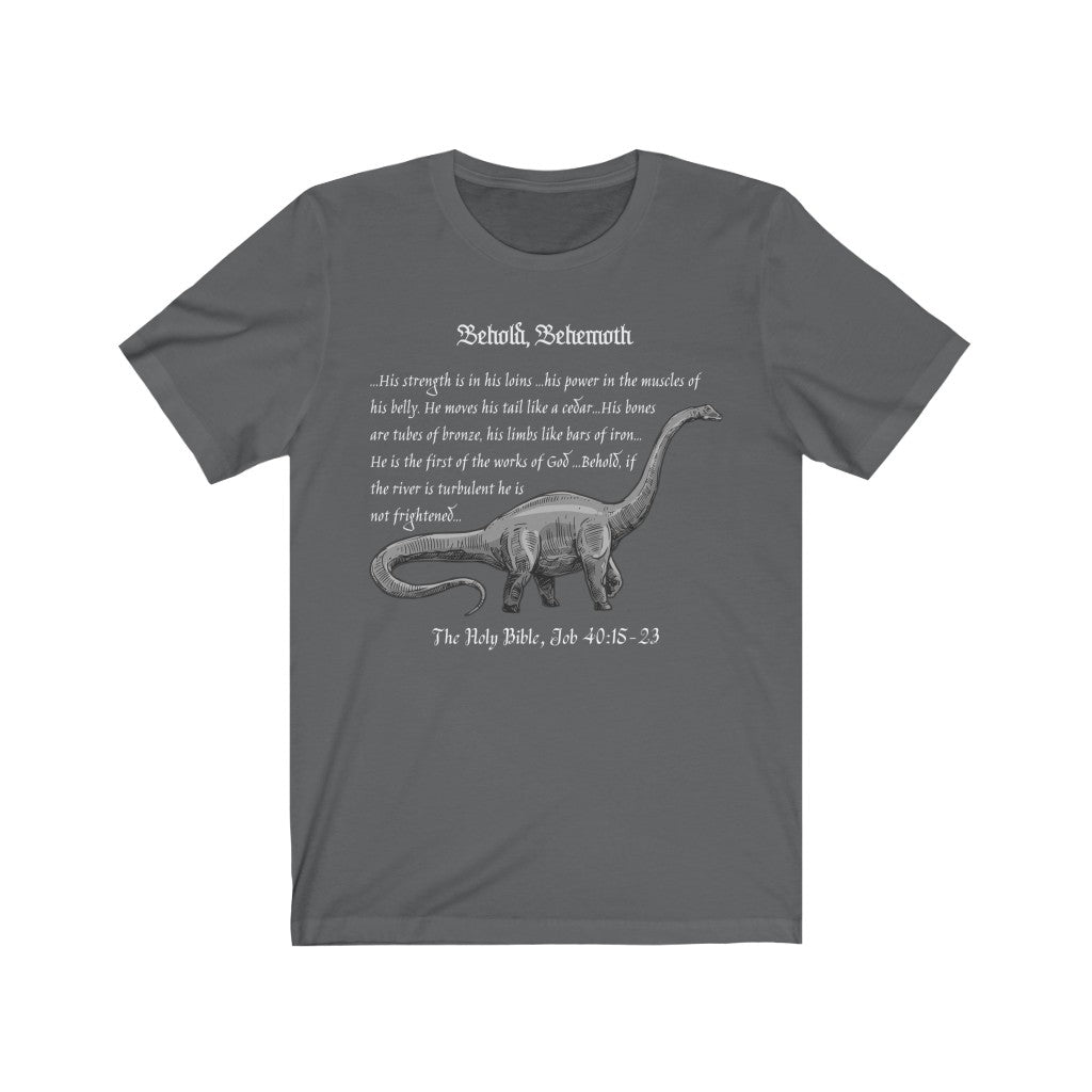 Behold Behemoth - Brachiosaurus - Job 40:15-23 Adult Sized T-Shirt