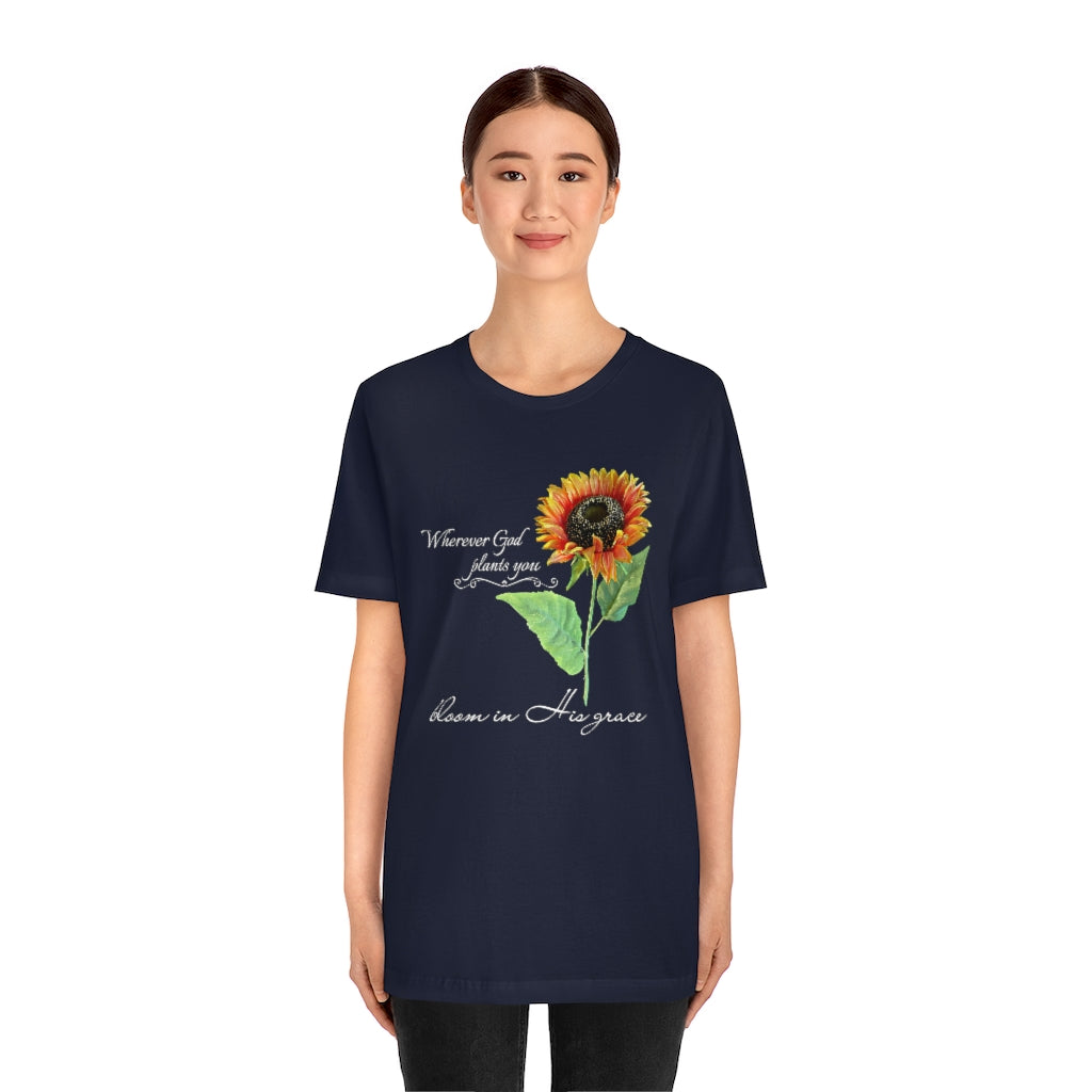 Bloom in His Grace - Adult Size High Quality T-Shirt - Christian, Sunflower, Inspirational