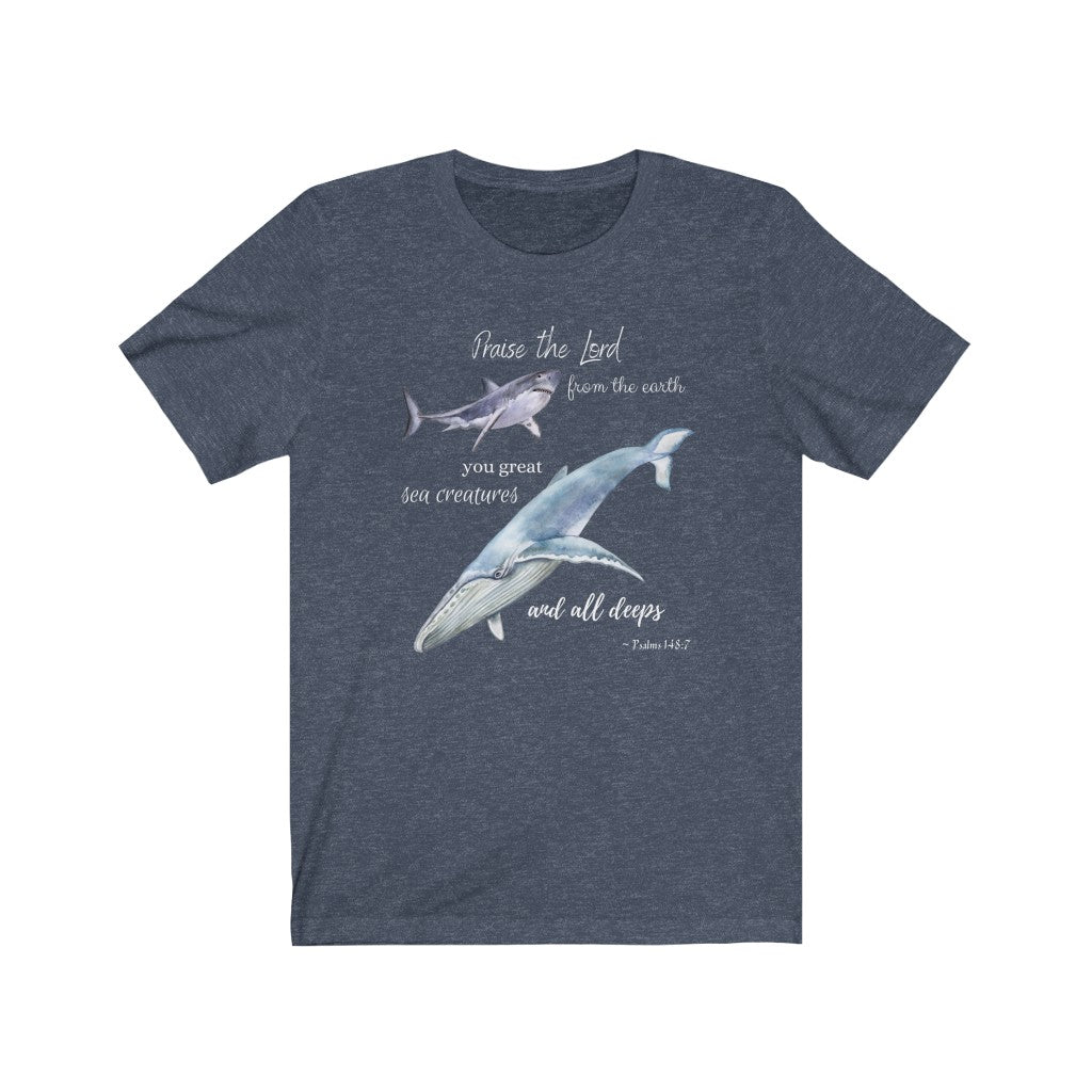 Praise the Lord - Psalm 148:7 with Whale and Shark Adult T-Shirt